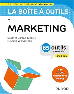 La boîte à outils du Marketing - 5e éd.: 65 outils clés en main