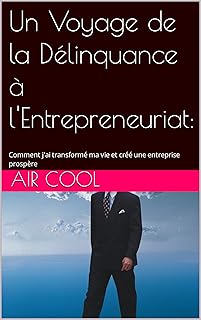 Un Voyage de la Délinquance à l